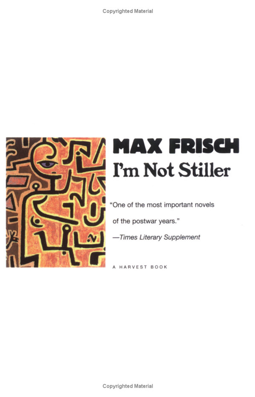 Max Frisch / I'm Not Stiller (Large Paperback)