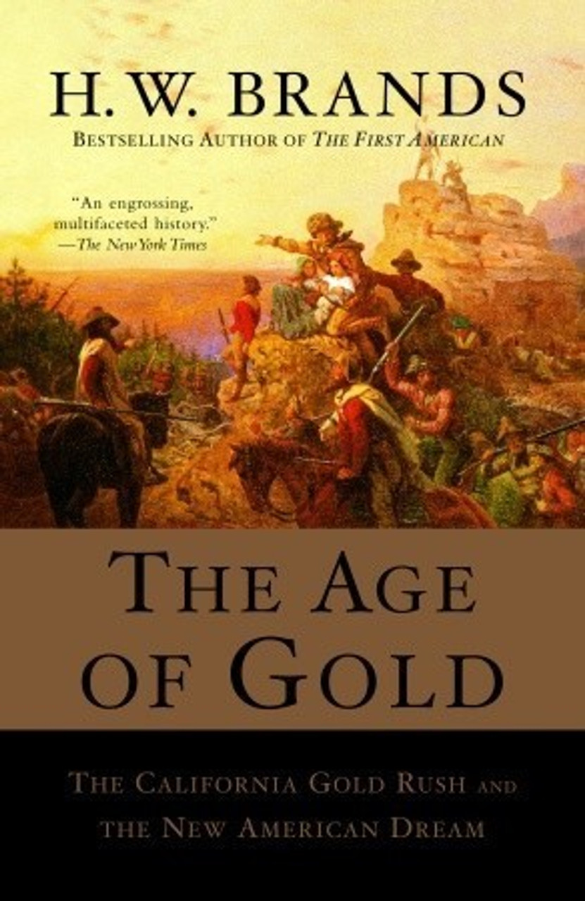 H.W. Brands / The Age of Gold