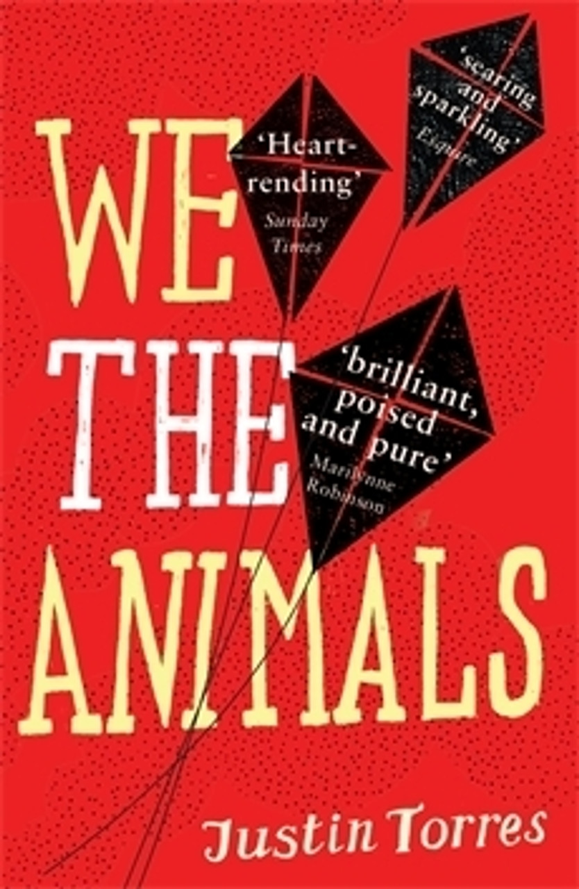 Justin Torres / We the Animals