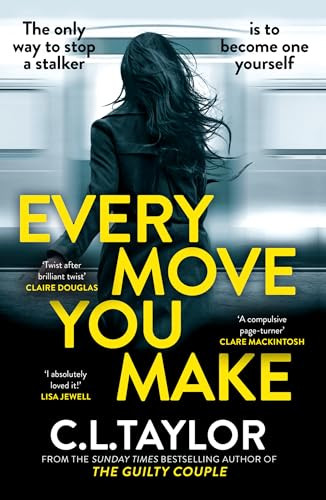 C.L. Taylor / Every Move You Make (Large Paperback)