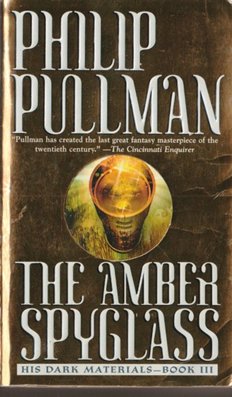 Philip Pullman / The Amber Spyglass (Lesser Grade Paperback)