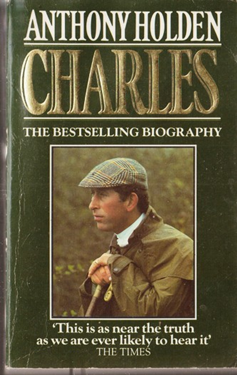 Anthony Holden / Charles (Lesser Grade Paperback)