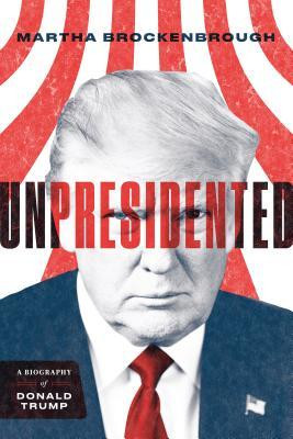 Martha Brockenbrough / Unpresidented (Hardback)