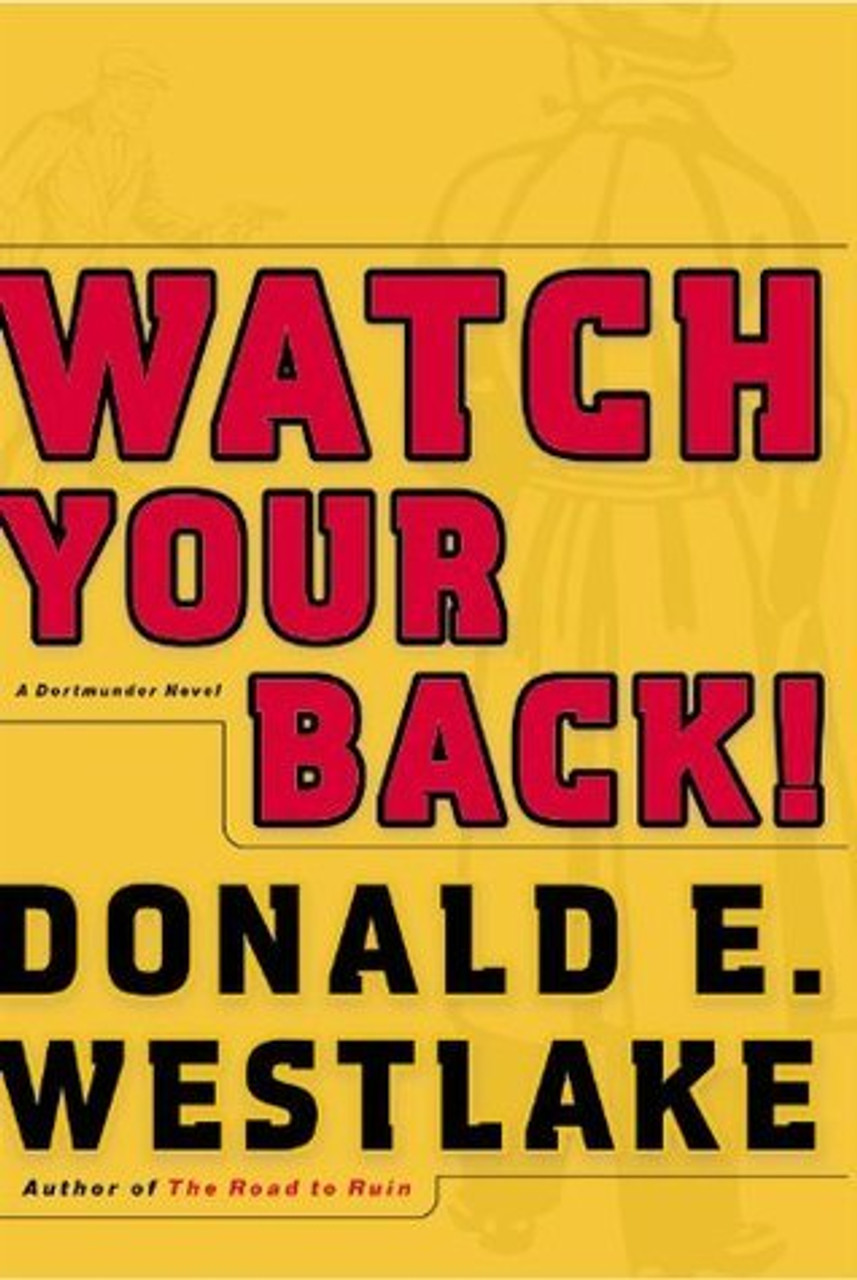 Donald E. Westlake / Watch Your Back! (Hardback)