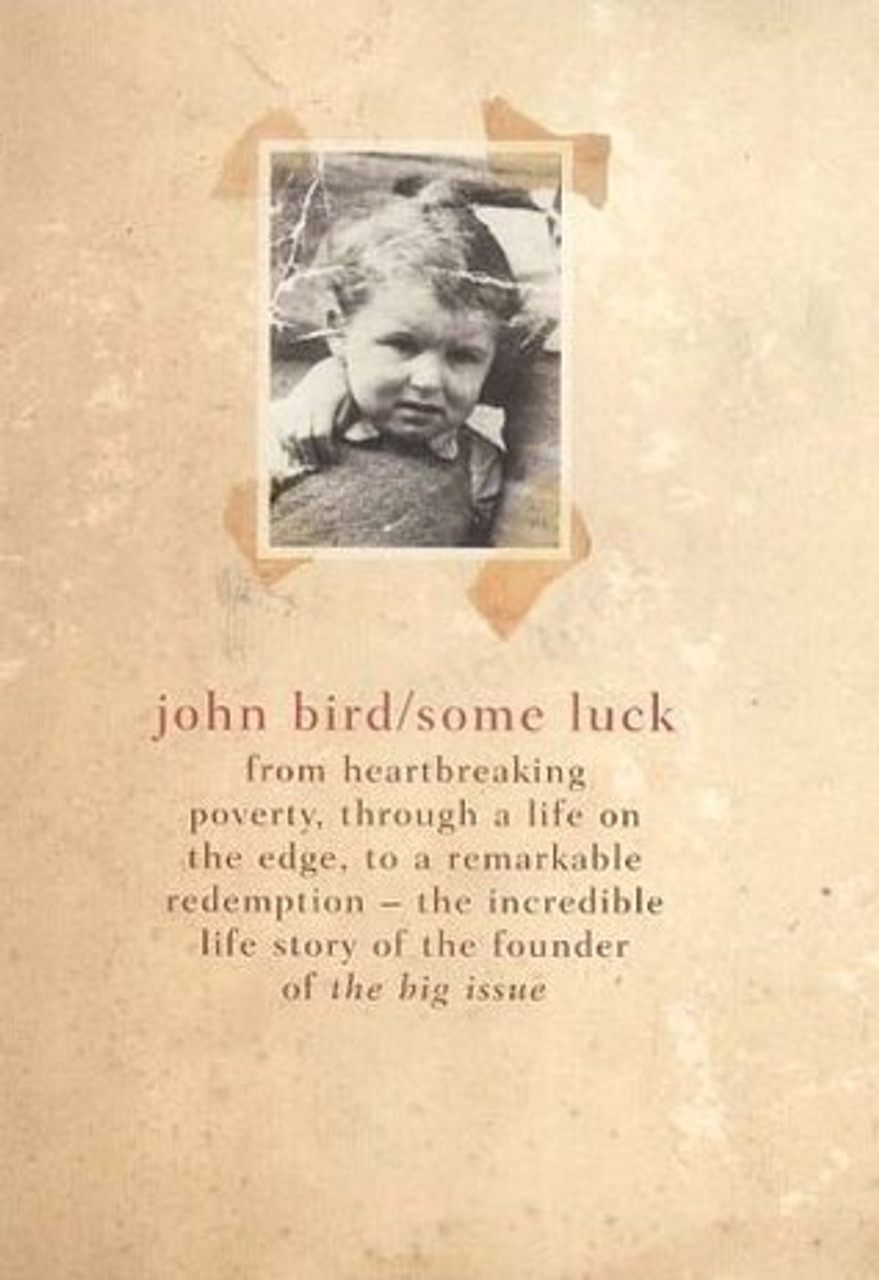 John Bird / Some Luck (Hardback)