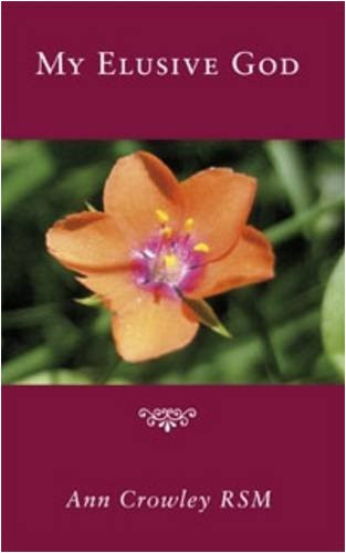 Ann Crowley / My Elusive God (Hardback)