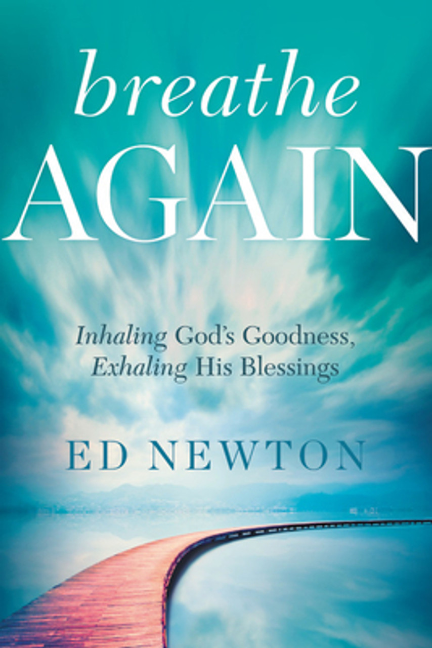 Ed Newton / Breathe Again (Hardback)