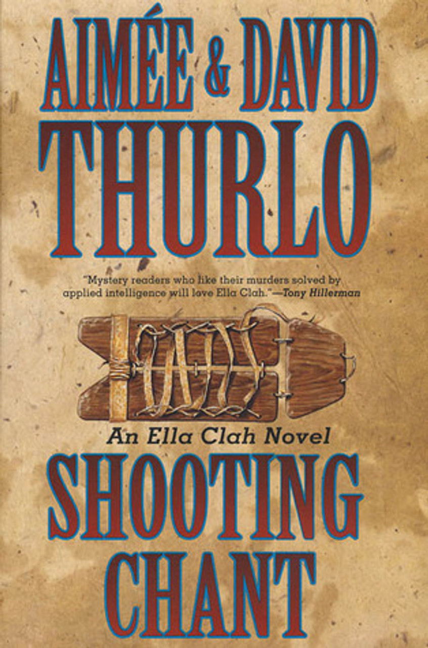 Aimée Thurlo / Shooting Chant (Hardback)