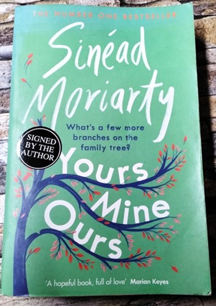 Sinead Moriarty / Yours, Mine, Ours ( Signed by the Author ) (Large Paperback)