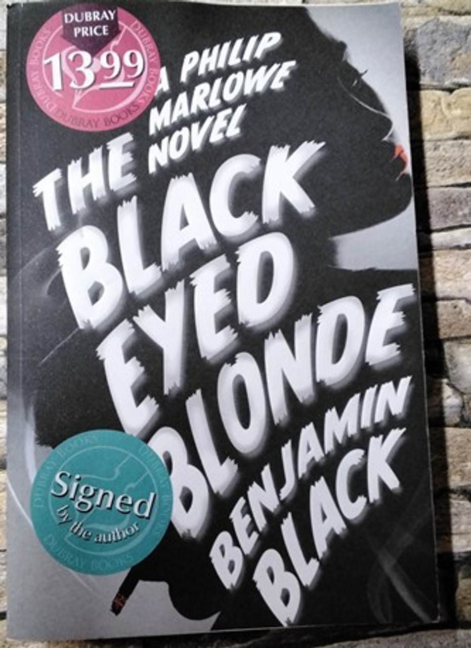 Benjamin Black / The Black-Eyed Blonde (Signed by the Author) (Large Paperback)