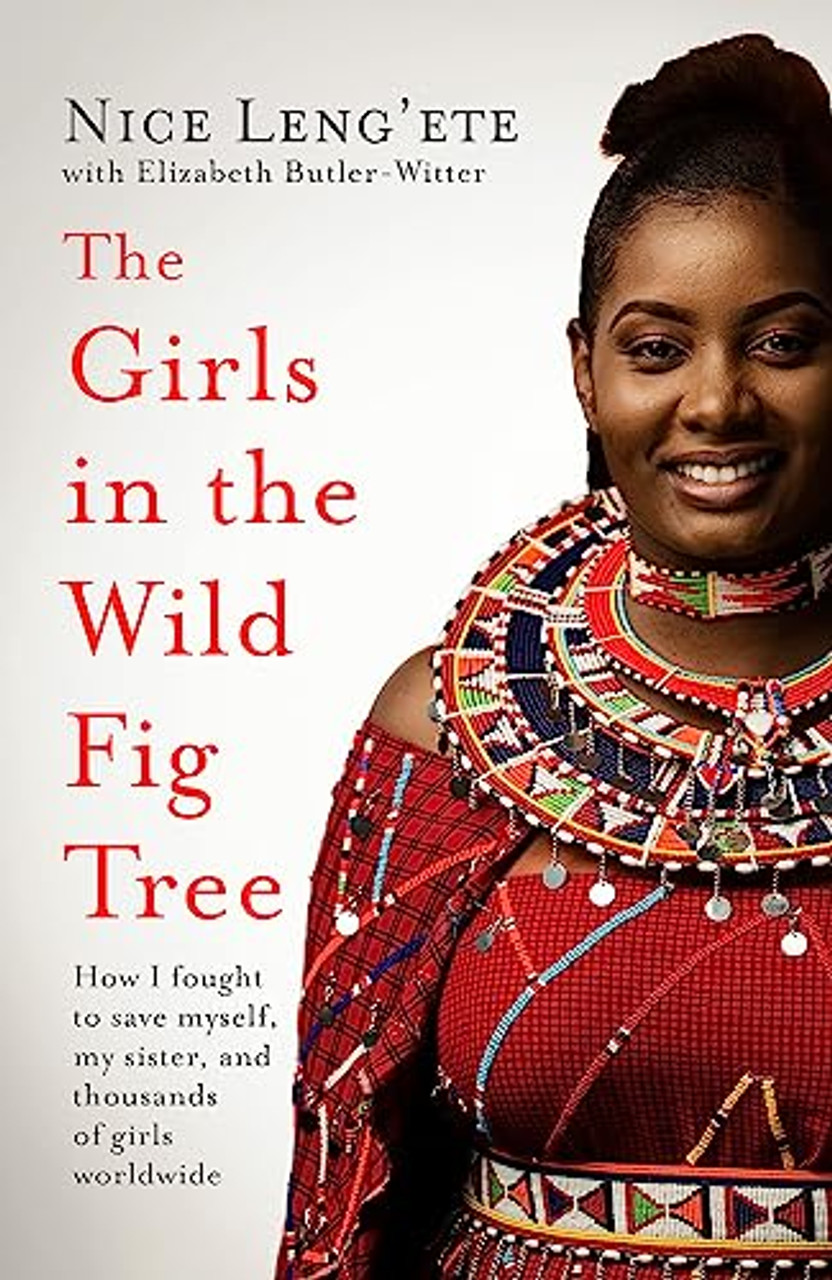 Nice Leng'ete / The Girls in the Wild Fig Tree (Large Paperback)