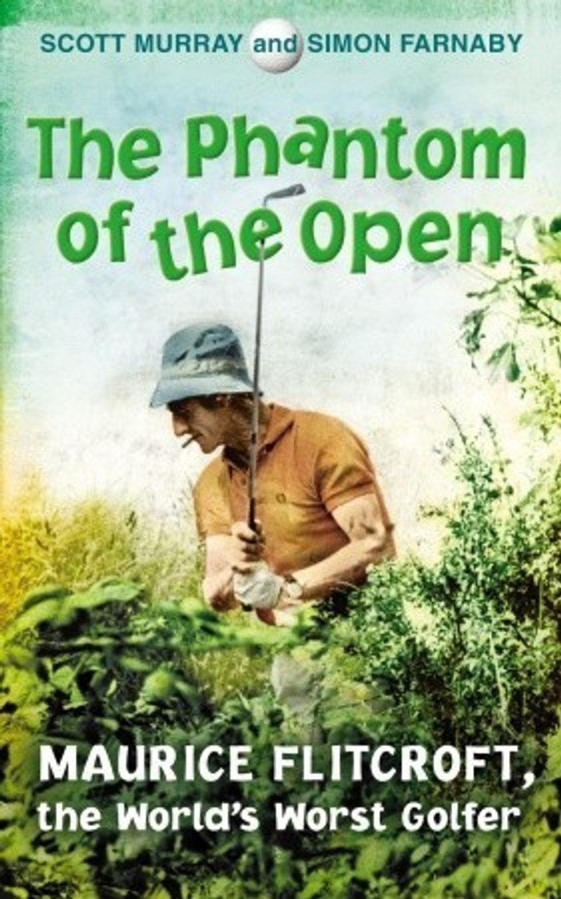 Scott Murray / The Phantom of the Open (Large Paperback)