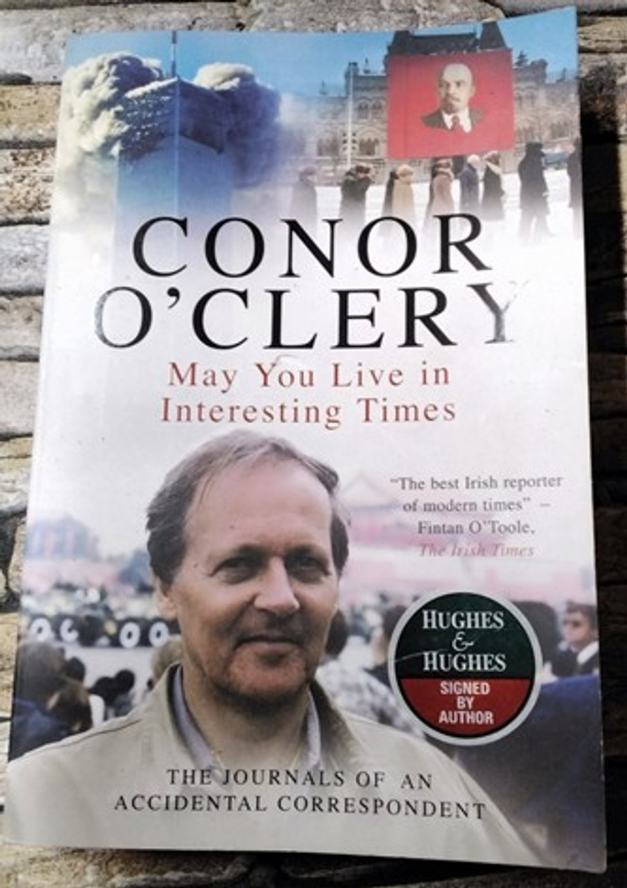 Conor O'Cleary / May You Live in Interesting Times (Signed by the Author) (Large Paperback)