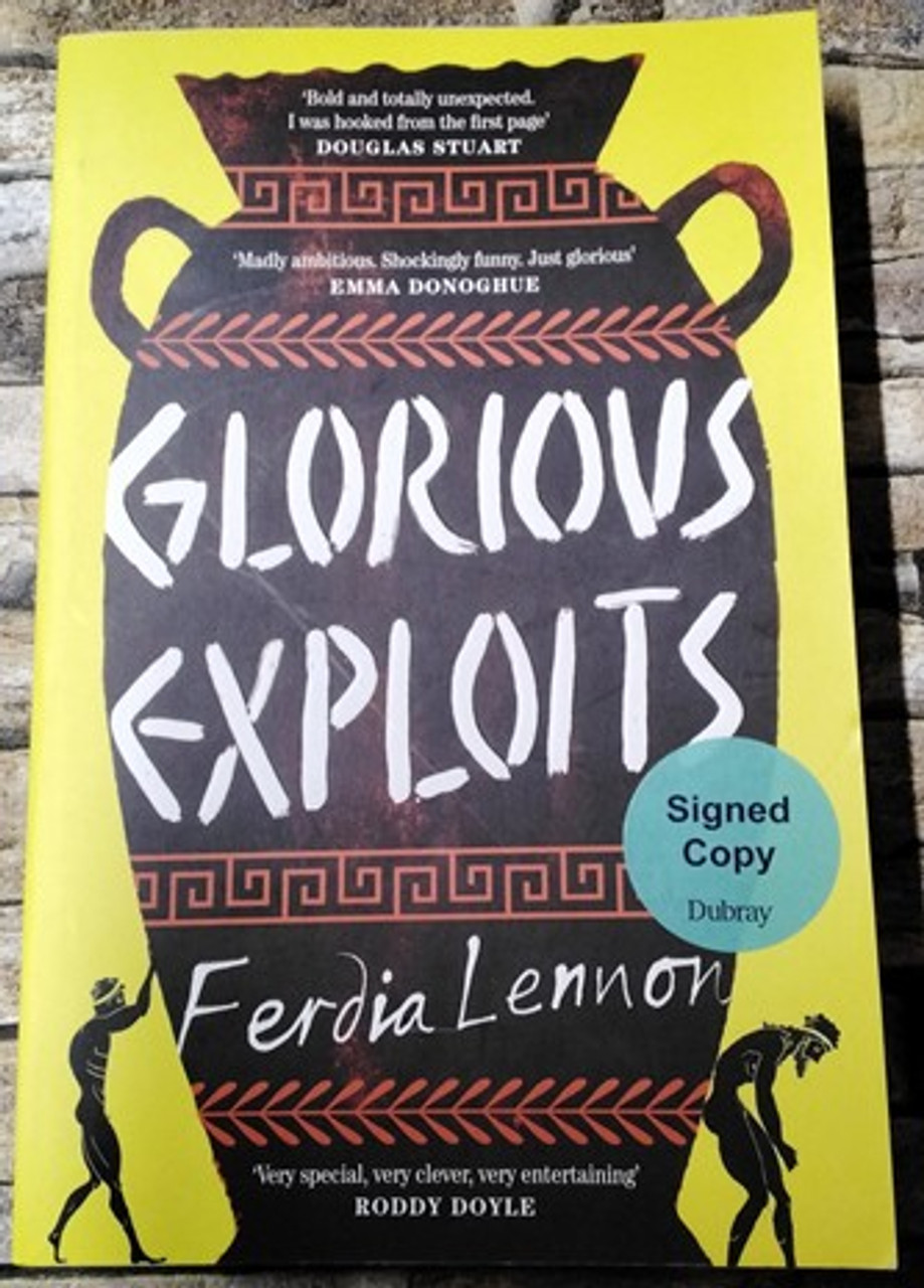 Ferdia Lennon / Glorious Exploits (Signed by the Author) (Large Paperback)