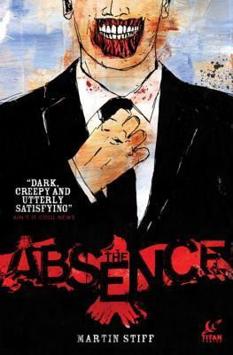 Martin Stiff / The Absence (Graphic Novel)
