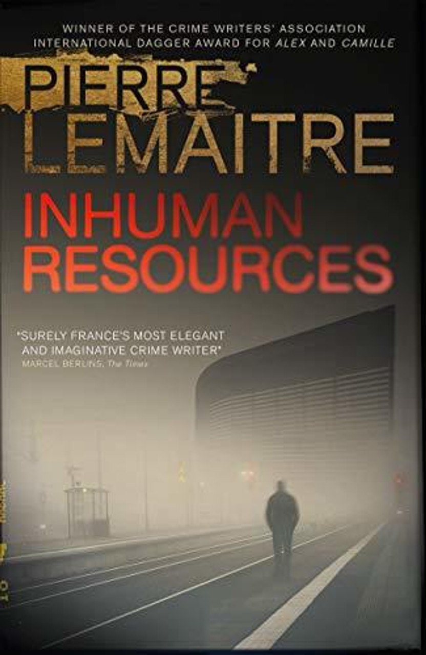 Pierre Lemaitre / Inhuman Resources (Large Paperback)