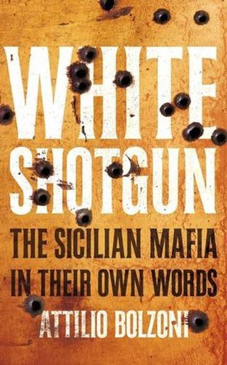 Attilio Bolzoni / White Shotgun (Large Paperback)