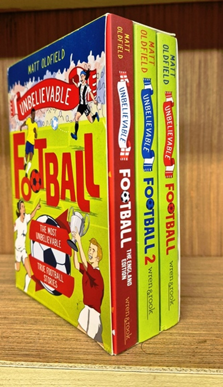Matt Oldfield / Football: The Most Unbelievable True Football Stories (3 Book Box Set)