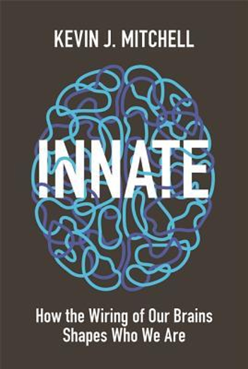 Kevin J. Mitchell / Innate (Hardback)