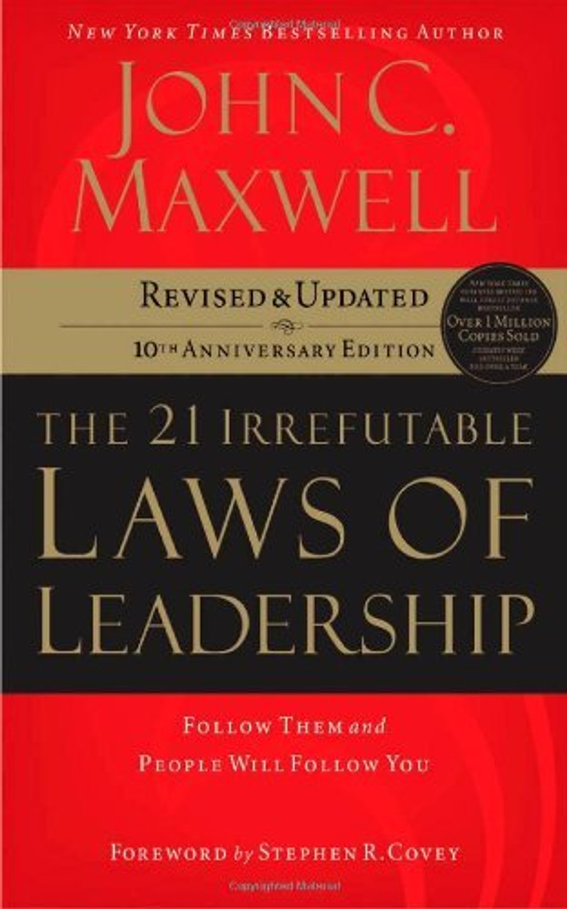 John C. Maxwell / The 21 Irrefutable Laws of Leadership (Hardback)