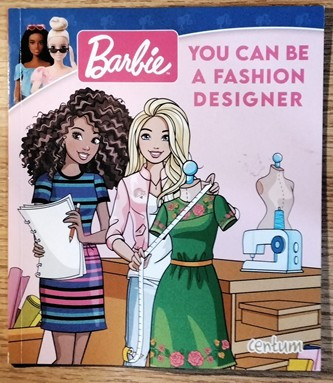 Barbie: You Can be a Fashion Designer (Children's Picture Book)