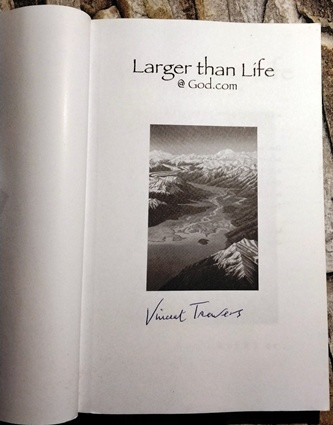 Vincent Travers / Larger than Life @ God.com (Signed by the Author) (Paperback)