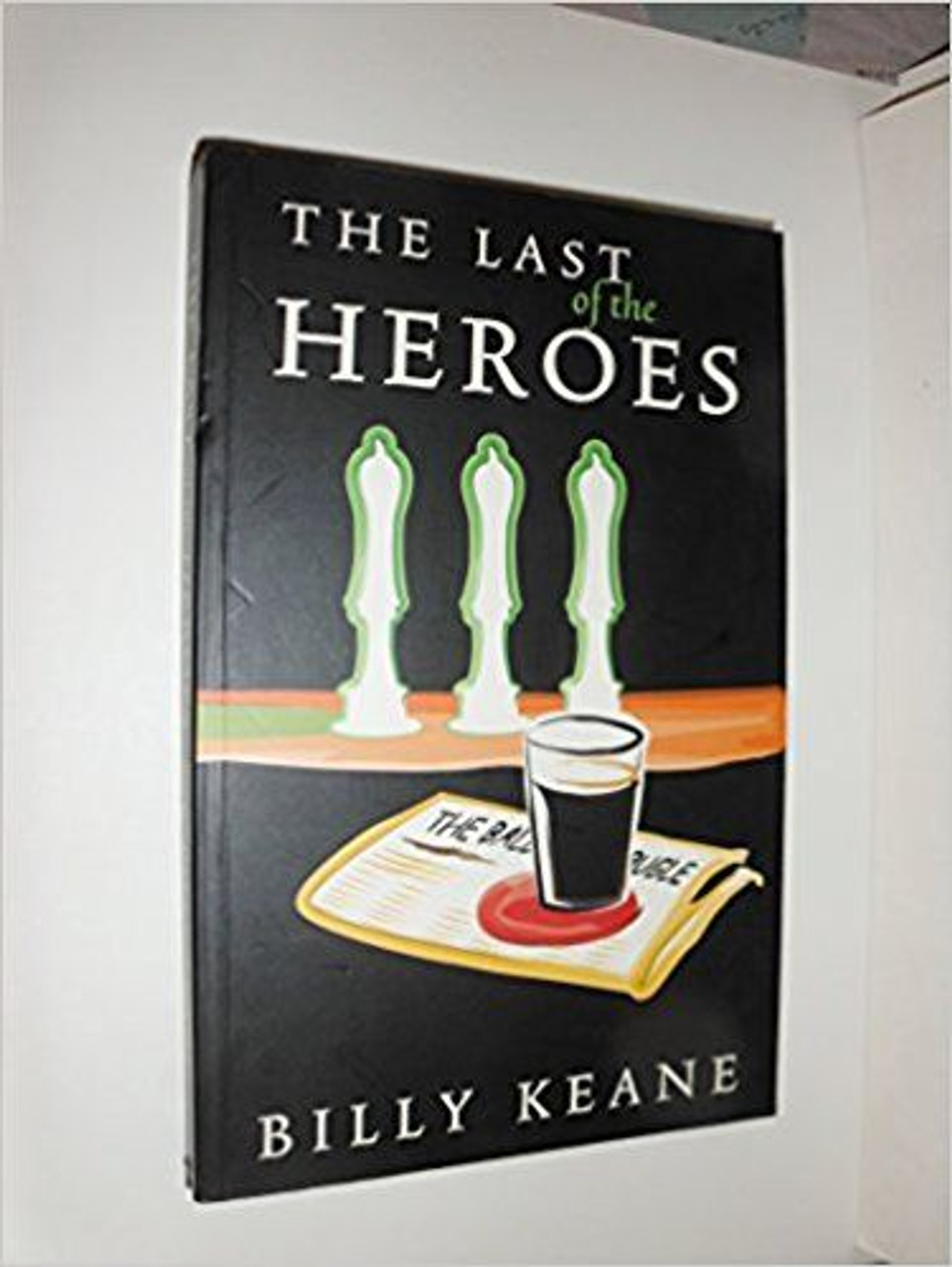 Billy Keane / The Last of the Heroes (Large Paperback)