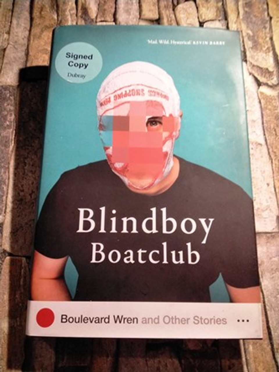 Blindboy Boatclub / Boulevard Wren and Other Stories (Signed by the Author) (Hardback)