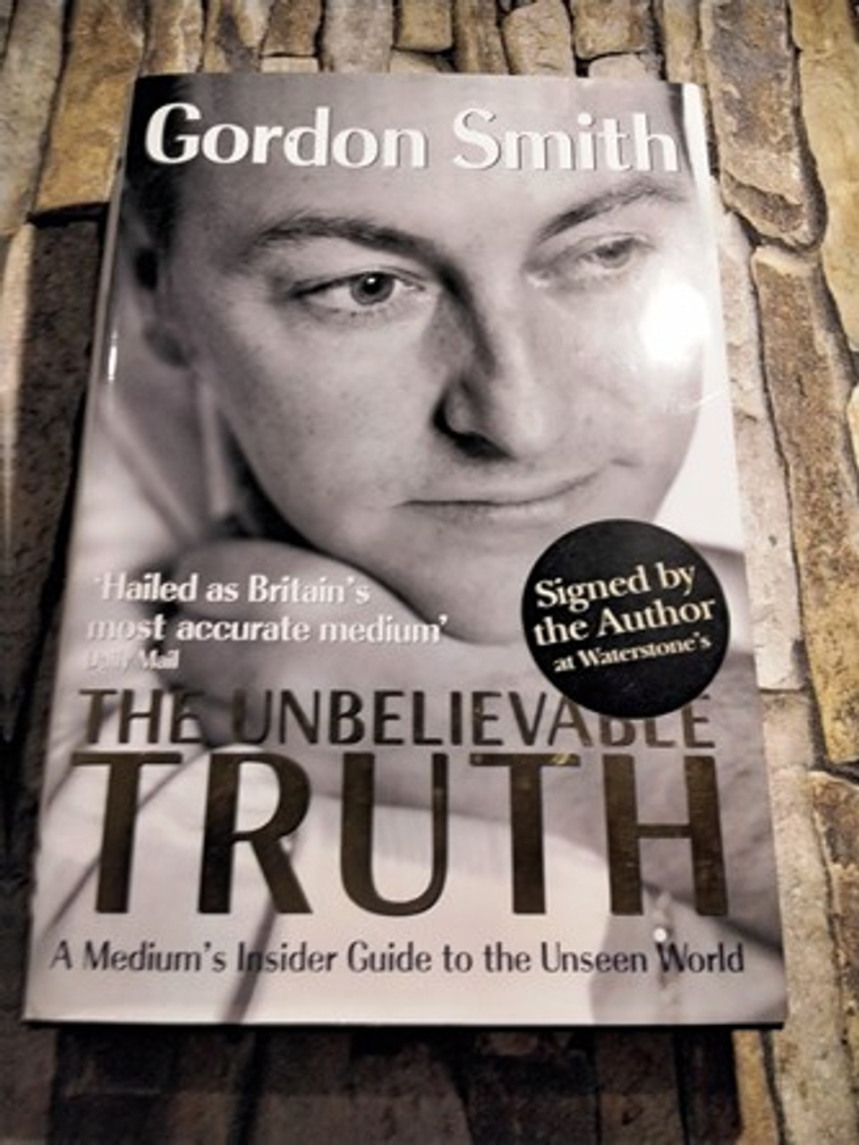Gordon Smith / The Unbelivable Truth (Signed by the Author) (Hardback)