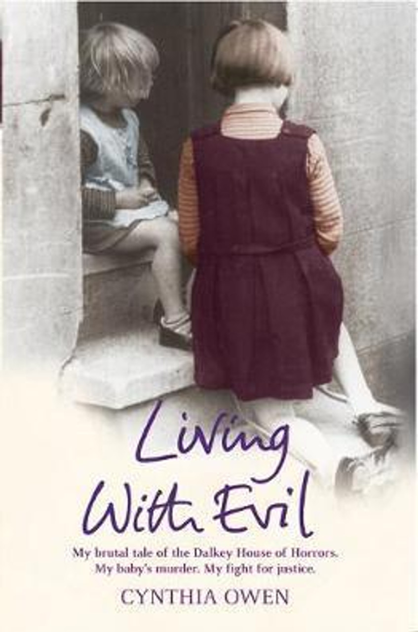 Cynthia Owen / Living with Evil (Large Paperback)