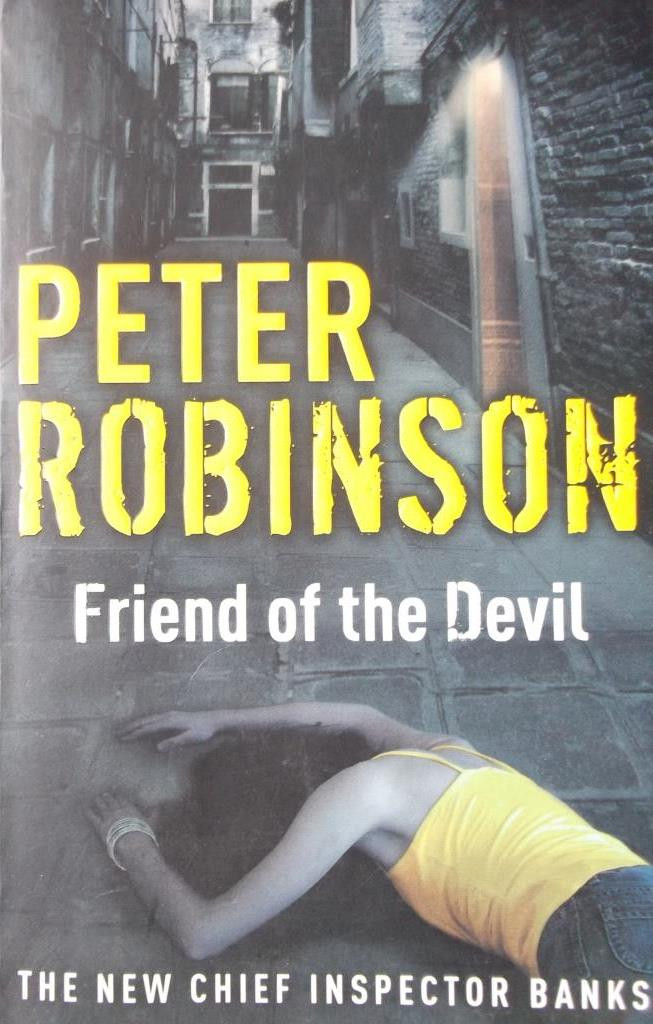 Peter Robinson / Friend Of The Devil ( DCI Banks Novels - Book 17 )