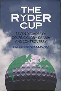 Dale Concannon / The Ryder Cup: A History (Hardback)