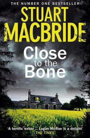 Stuart MacBride / Close to the Bone (Hardback)