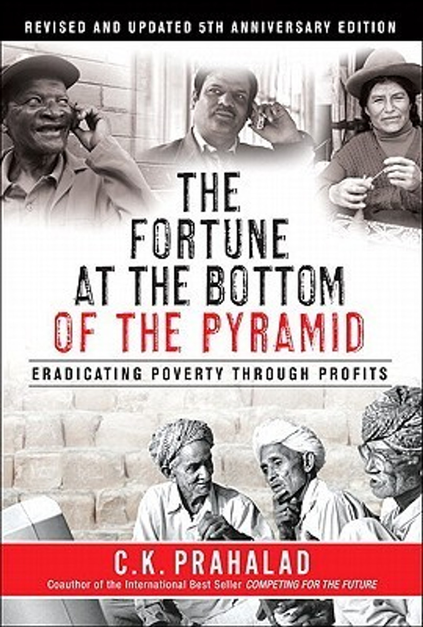 C.K. Prahalad / The Fortune at the Bottom of the Pyramid (Hardback)