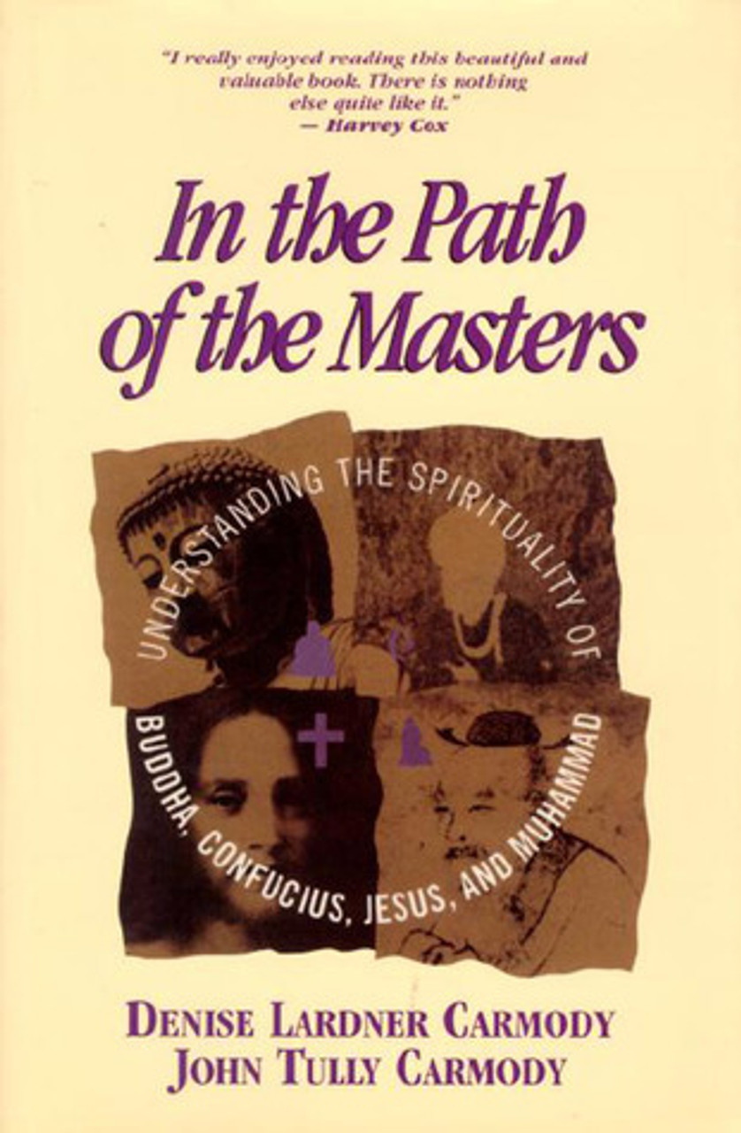 Denise Lardner Carmody / In Path of Masters (Hardback)