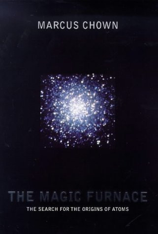 Marcus Chown / The Magic Furnace (Hardback)