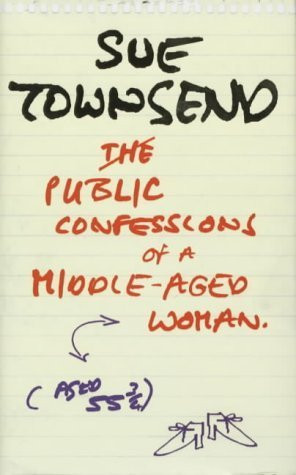 Sue Townsend / The Public Confessions of a Middle-aged Woman (Hardback)