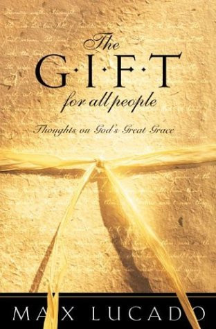 Max Lucado / The Gift for All People (Hardback)