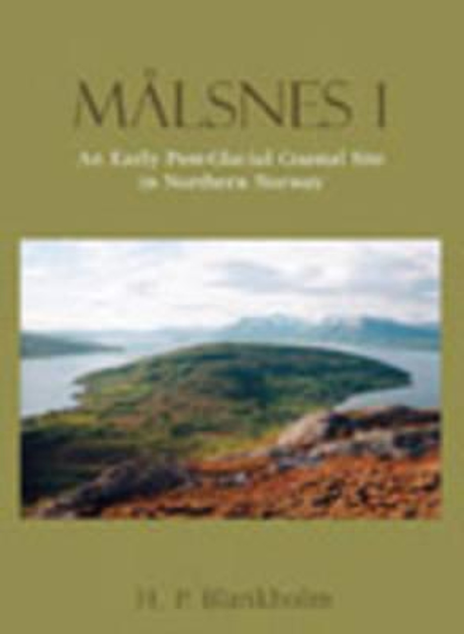 H.P. Blankholm / Målsnes 1: An Early Post-Glacial Site in Northern Norway (Coffee Table Book)