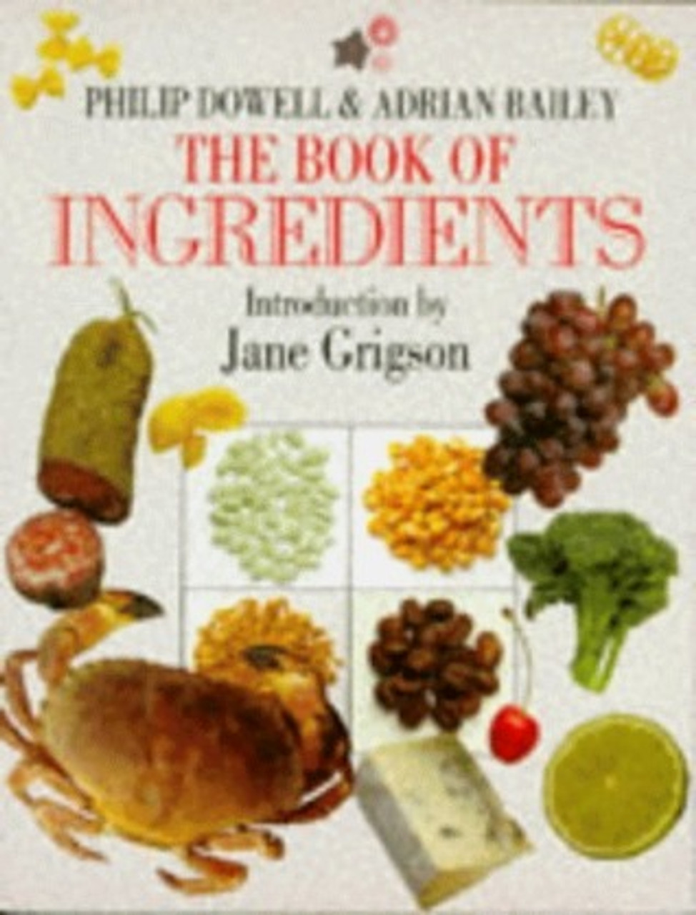 Philip Dowell / The Book of Ingredients (Coffee Table Book)