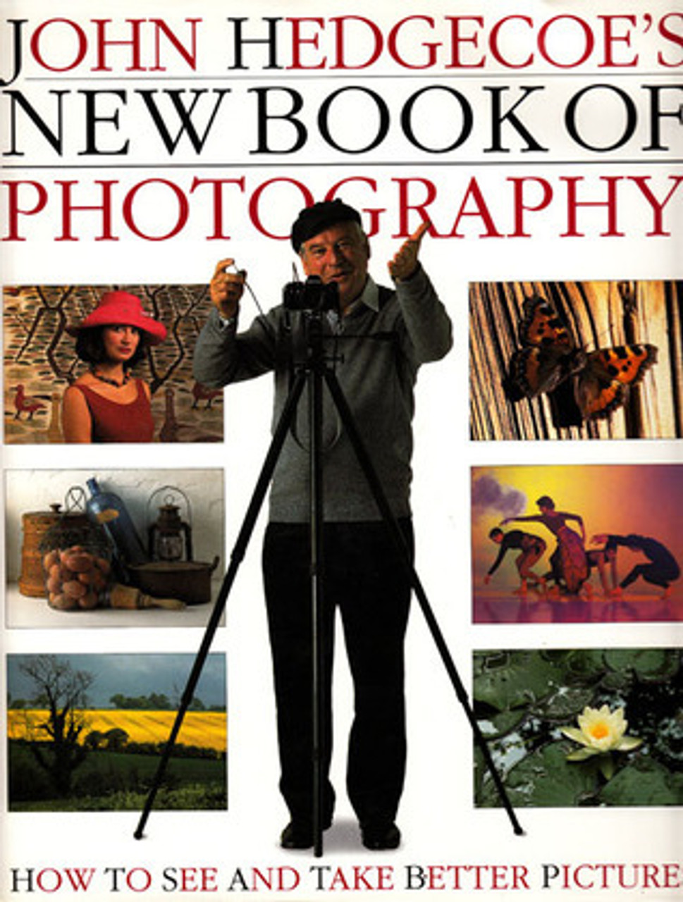 John Hedgecoe's New Book of Photography (Coffee Table Book)