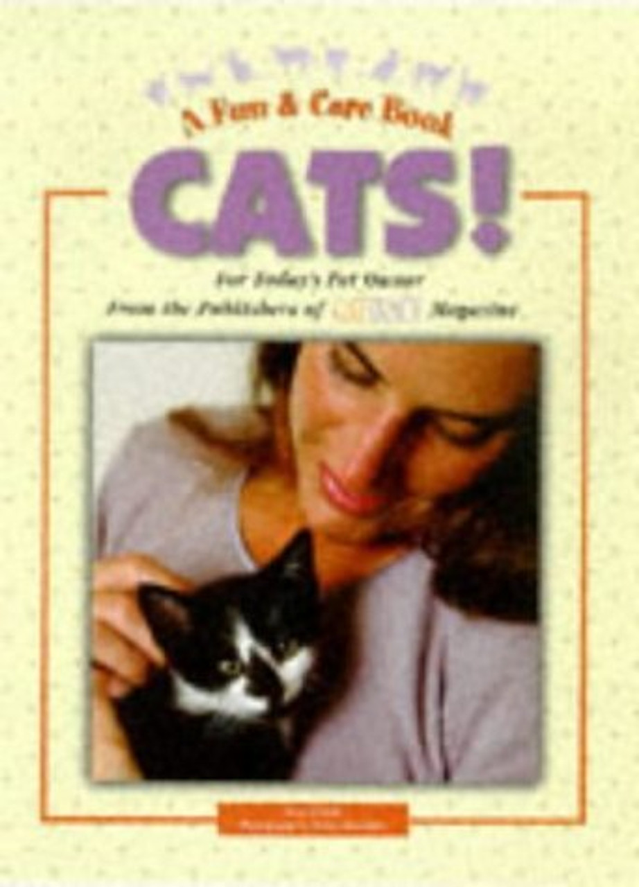 Kate Zentall / Cats!: For Today's Pet Owner from the Publishers of Cat Fancy Magazine (Coffee Table Book)