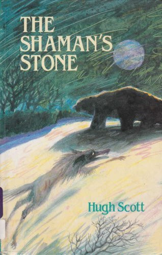 Hugh Scott / The Shaman's Stone (Hardback)