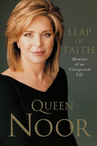 Queen Noor / A Leap of Faith  (Hardback)