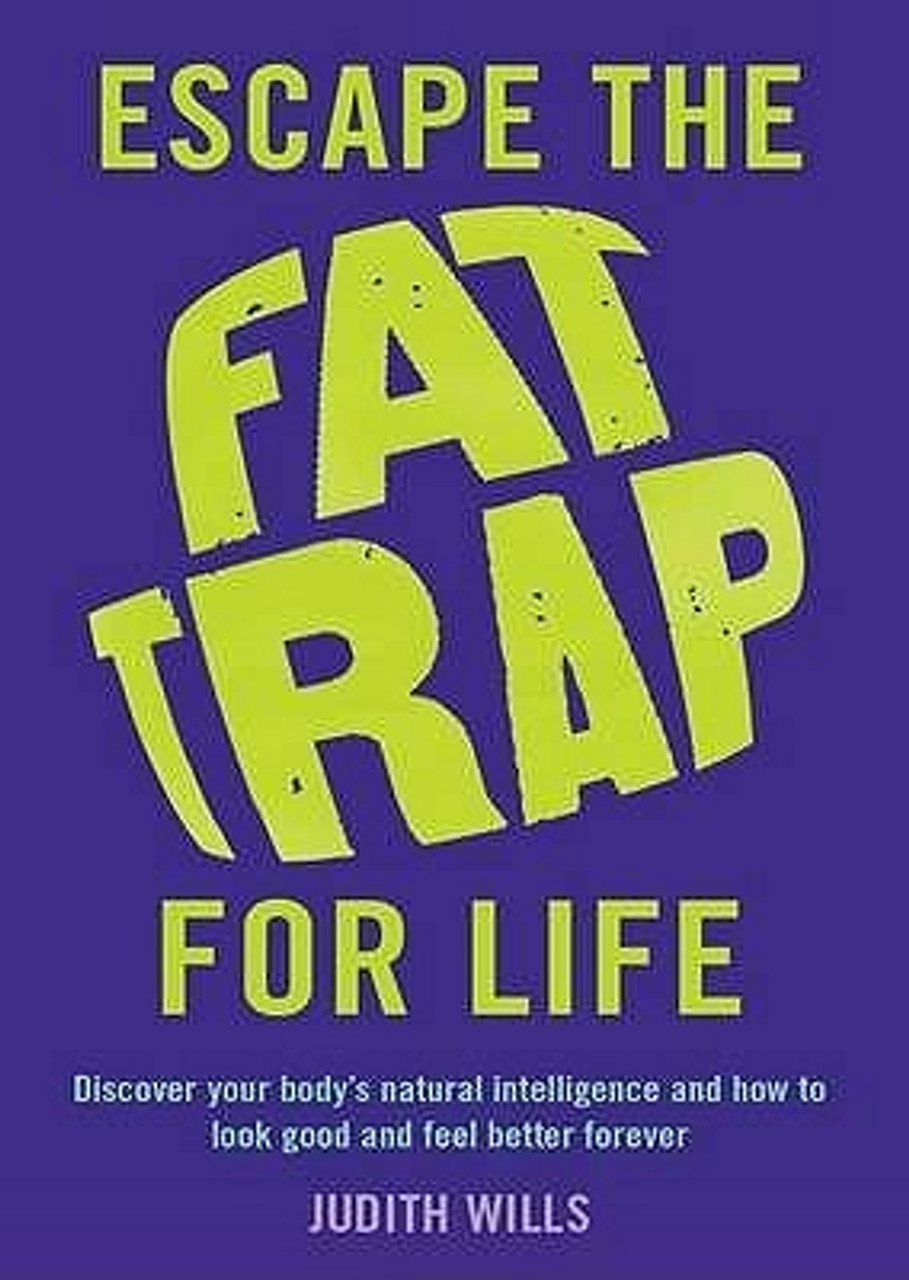 Judith Wills / Escape Fat Trap for Life (Coffee Table Book)