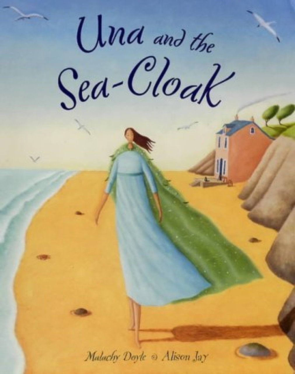Malachy Doyle / Una and the Sea Cloak (Children's Coffee Table book)