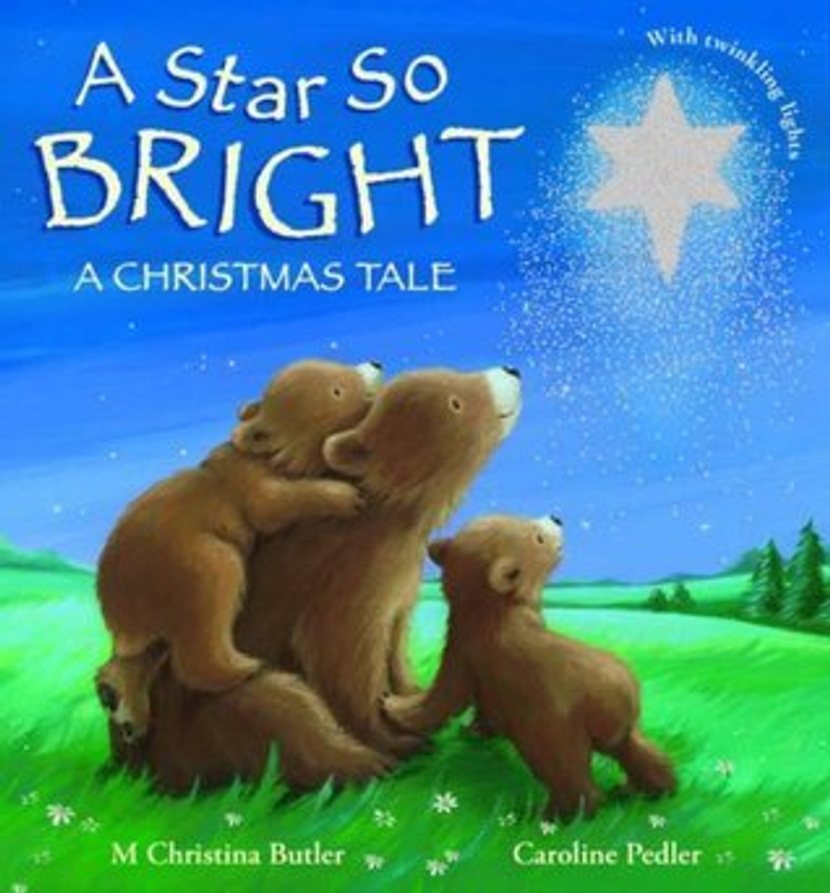 M. Christina Butler / A Star So Bright: A Christmas Tale (Children's Coffee Table book)