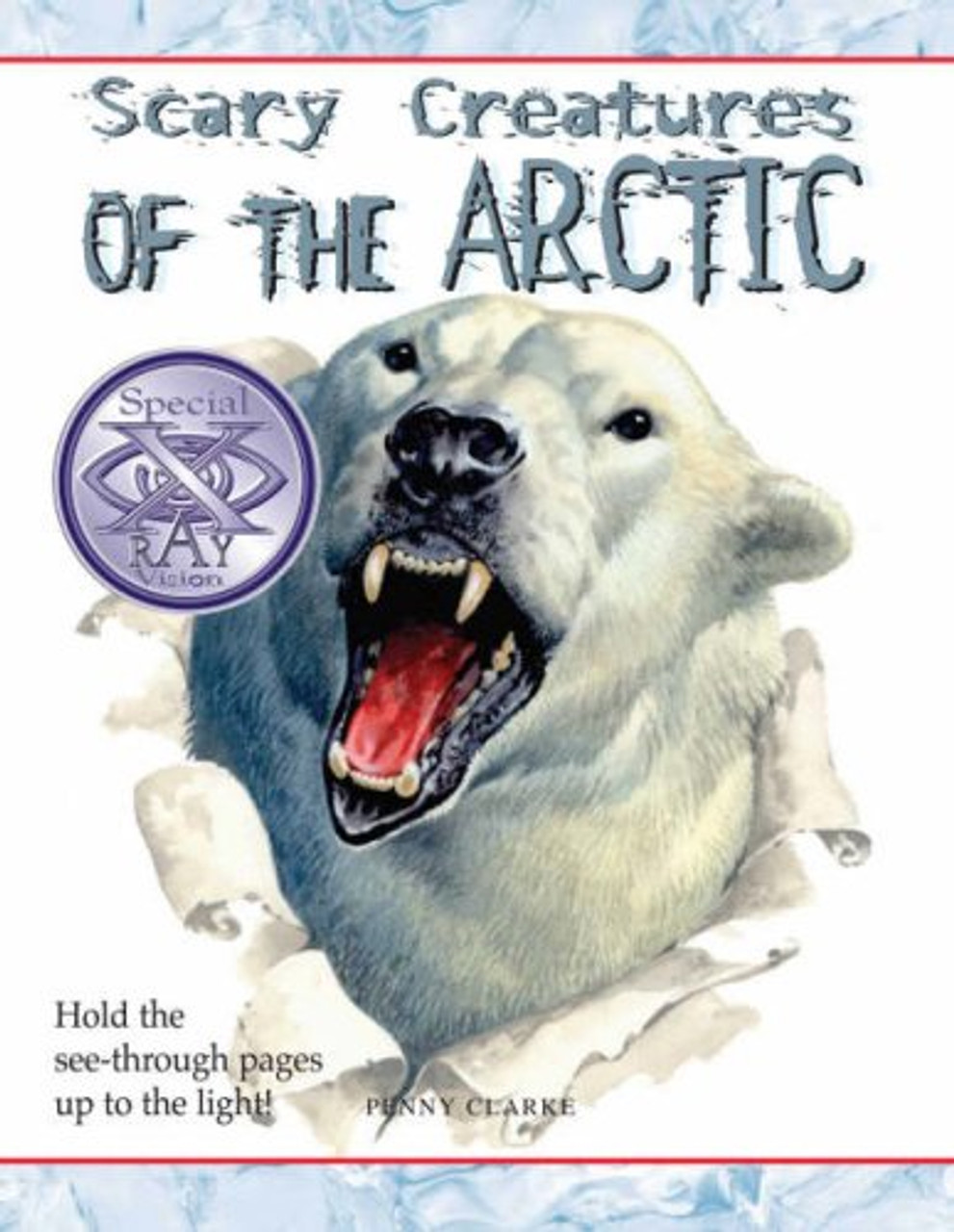 Penny Clarke / Scary Creatures of the Arctic (Children's Coffee Table book)