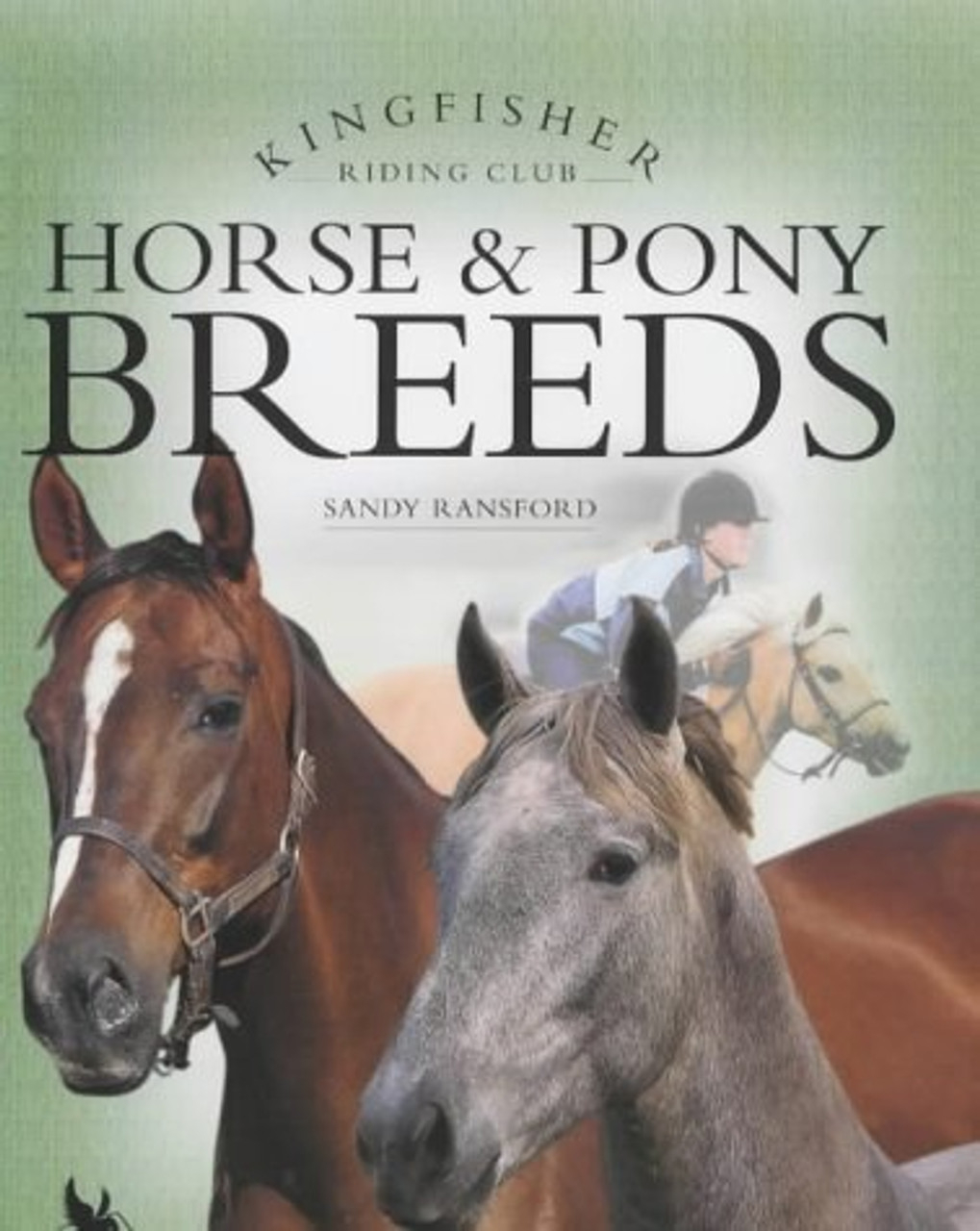 Sandy Ransford / Horse and Pony Breeds (Children's Coffee Table book)