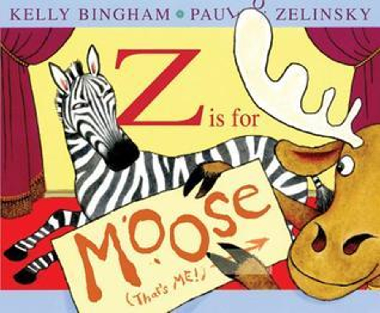 Kelly Bingham / Z Is for Moose (Children's Coffee Table book)